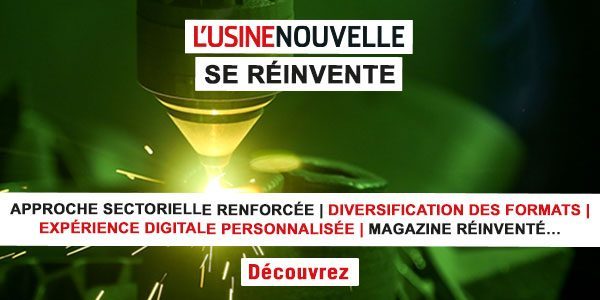 L'Usine Nouvelle se réinvente. Approche sectorielle renforcée, diversification des formats, expérience digitale personnalisée, magazine réinventé, découvrez